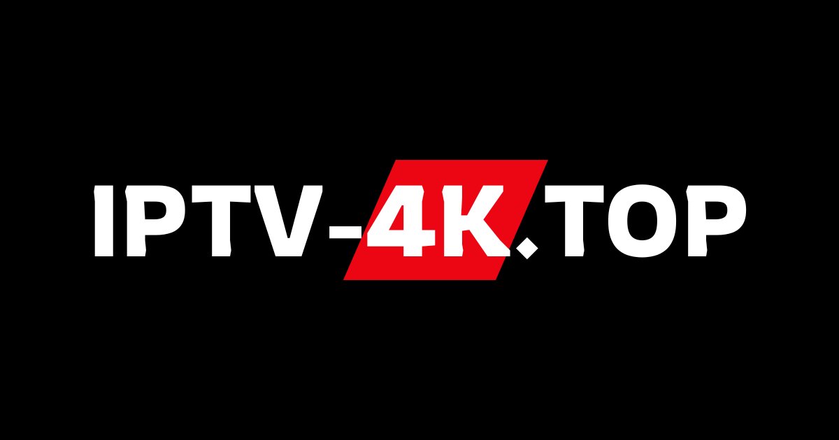 Best IPTV 4K Service in 2026 – USA, Canada & France